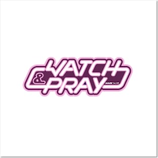 Watch & Pray Posters and Art